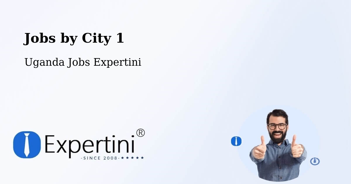 City Jobs in Uganda - Expertini