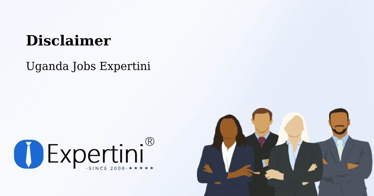 Disclaimer – Apac - Uganda Jobs Expertini