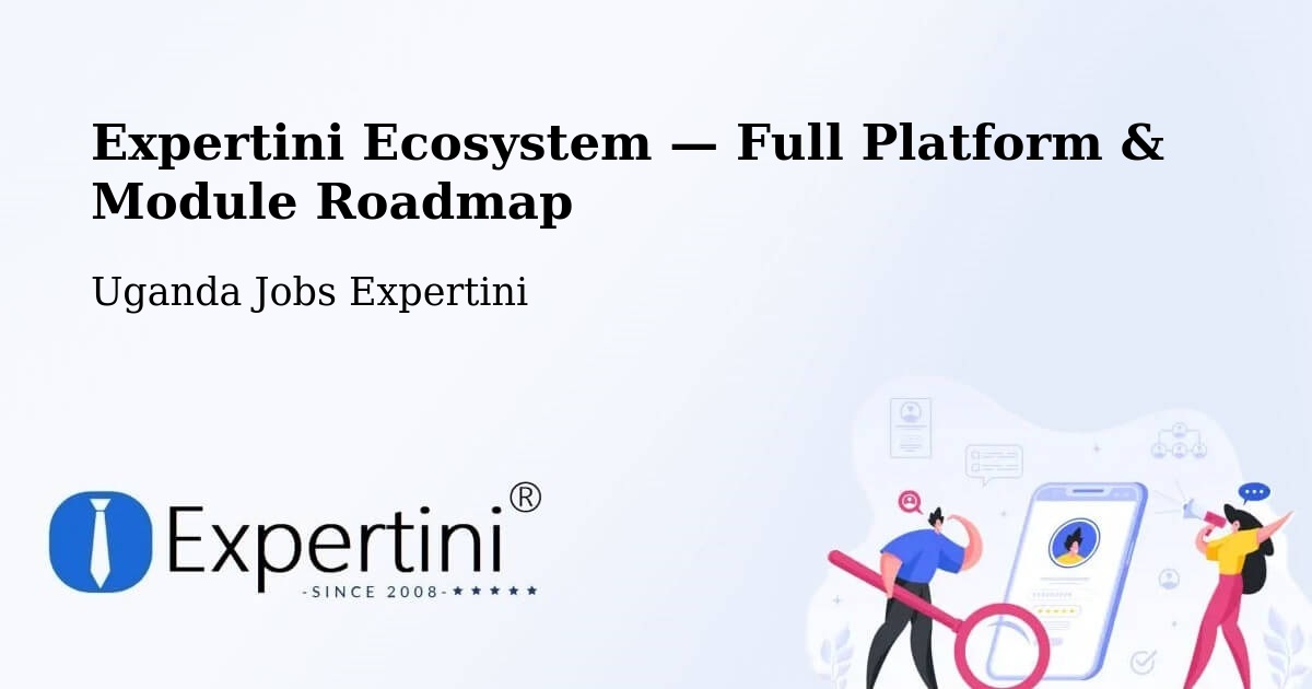 Expertini Ecosystem — Full Platform & Module Roadmap – Apac