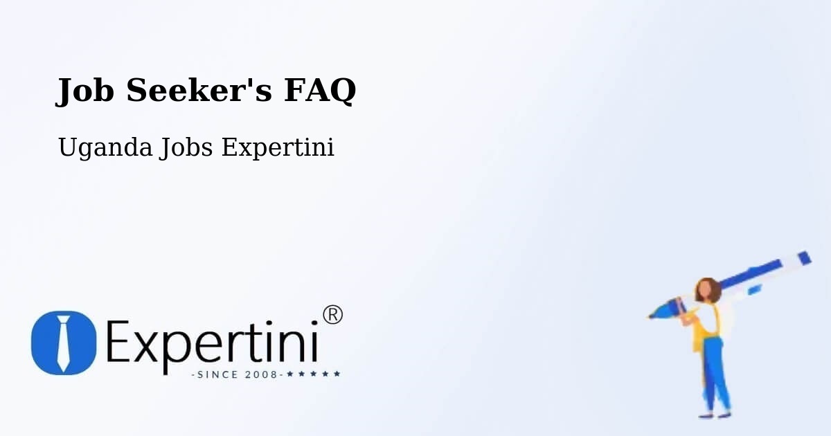 Job Seeker FAQ – Apac - Uganda Jobs Expertini